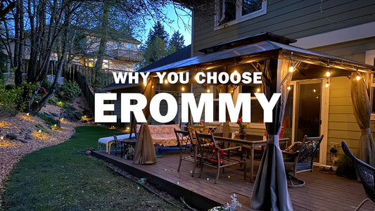 Create Stunning Spaces Indoors and Outdoors – Why you choose EROMMY